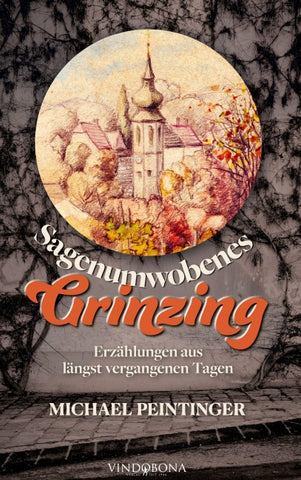 Sagenumwobenes Grinzing