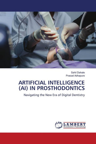 ARTIFICIAL INTELLIGENCE (AI) IN PROSTHODONTICS