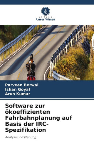 Software zur ökoeffizienten Fahrbahnplanung auf Basis der IRC-Spezifikation