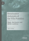 Renaissance Automata of the Villa Pratolino