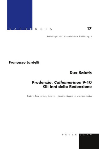 Dux Salutis – Prudenzio, «Cathemerinon» 9–10 – Gli Inni della Redenzione