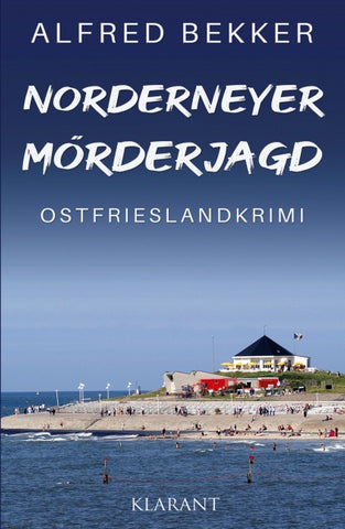 Norderneyer Mörderjagd. Ostfrieslandkrimi