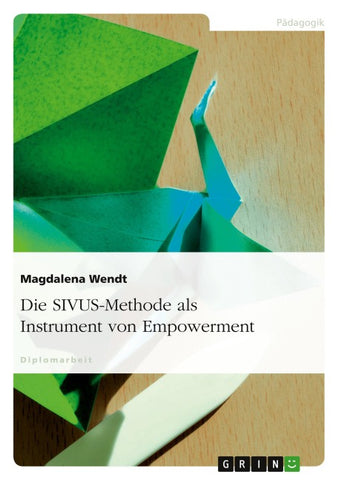 Die SIVUS-Methode als Instrument von Empowerment