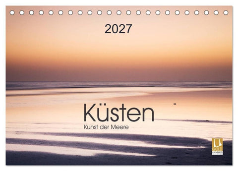 Küsten - Kunst der Meere (Tischkalender 2027 DIN A5 quer), CALVENDO Monatskalender