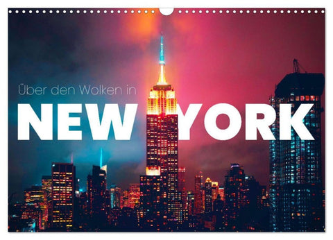 Über den Wolken in New York (Wandkalender 2027 DIN A3 quer), CALVENDO Monatskalender