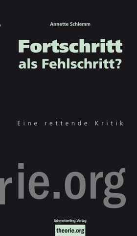 Fortschritt als Fehlschritt?