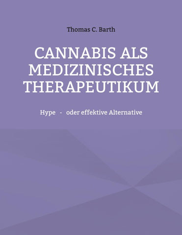 Cannabis als medizinisches Therapeutikum