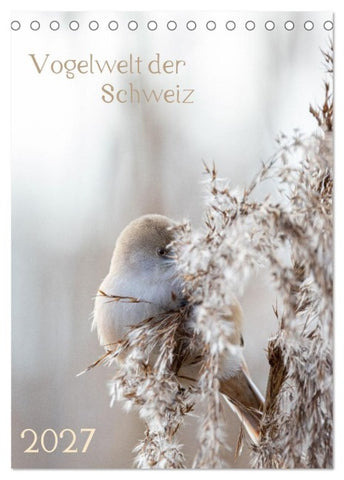 Vogelwelt der Schweiz (Tischkalender 2027 DIN A5 hoch), CALVENDO Monatskalender