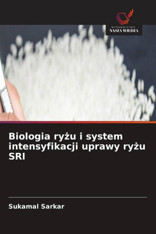 Biologia ry¿u i system intensyfikacji uprawy ry¿u SRI
