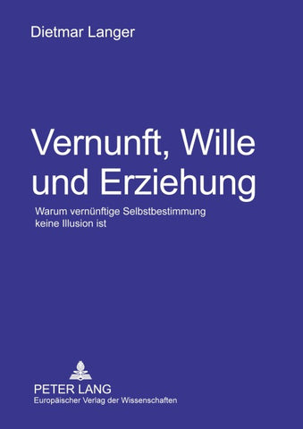 Vernunft, Wille und Erziehung