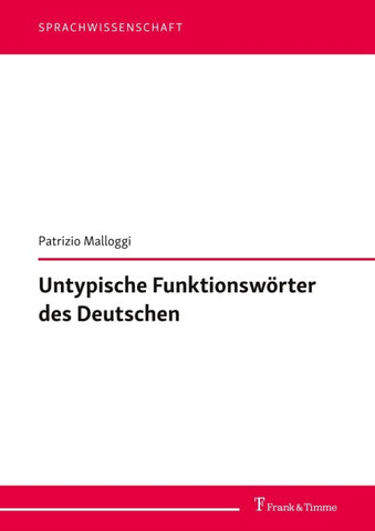 Untypische Funktionswörter des Deutschen