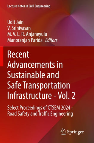 Recent Advancements in Sustainable and Safe Transportation Infrastructure - Vol. 2