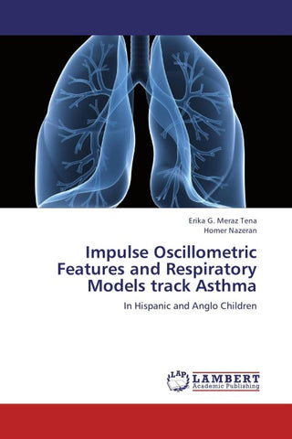 Impulse Oscillometric Features and Respiratory Models track Asthma
