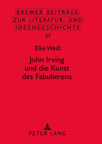 John Irving und die Kunst des Fabulierens