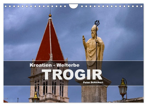 Kroatien - Welterbe Trogir (Wandkalender 2027 DIN A4 quer), CALVENDO Monatskalender