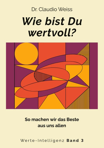 Wie bist Du wertvoll?
