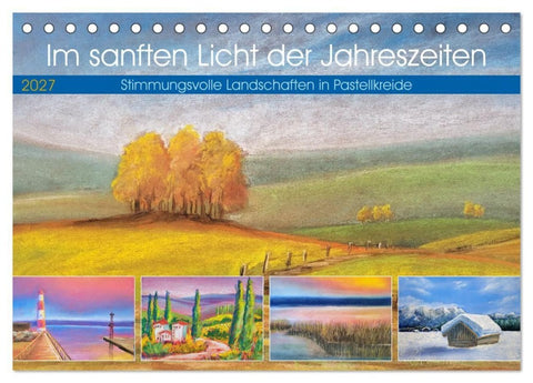 Im sanften Licht der Jahreszeiten. (Tischkalender 2027 DIN A5 quer), CALVENDO Monatskalender