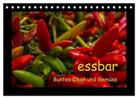 essbar - Buntes Obst und Gemüse (Tischkalender 2027 DIN A5 quer), CALVENDO Monatskalender