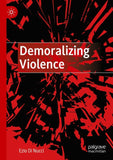 Demoralizing Violence