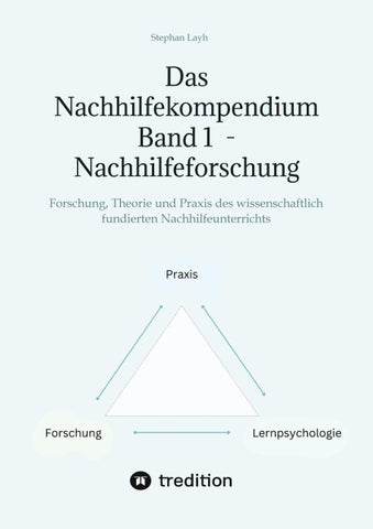 Das Nachhilfekompendium  Band 1 - Nachhilfeforschung