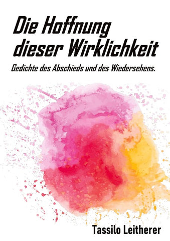 Die Hoffnung dieser Wirklichkeit