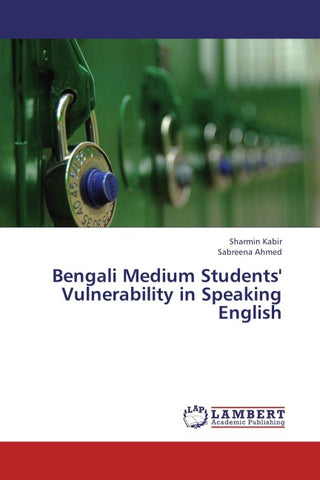 Bengali Medium Students' Vulnerability in Speaking English