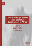 Colonial Heritage and the Socio-Economic Development of Africa