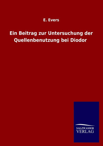 Ein Beitrag zur Untersuchung der Quellenbenutzung bei Diodor