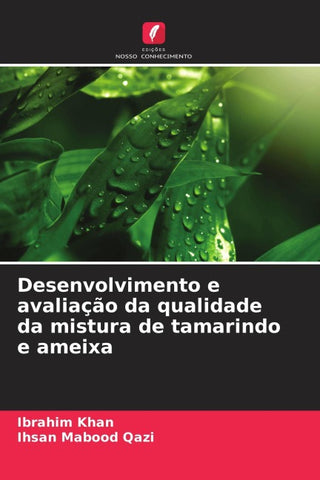 Desenvolvimento e avaliação da qualidade da mistura de tamarindo e ameixa
