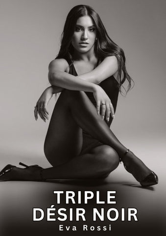 Triple Désir Noir