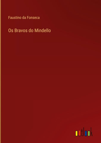 Os Bravos do Mindello
