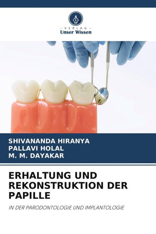 ERHALTUNG UND REKONSTRUKTION DER PAPILLE