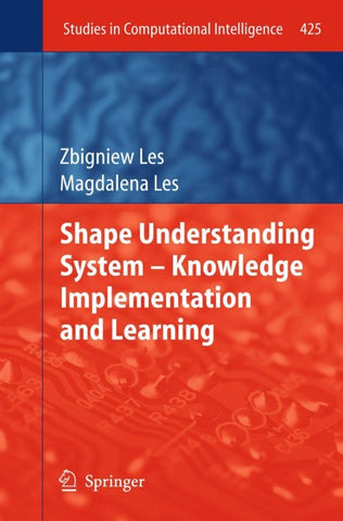 Shape Understanding System – Knowledge Implementation and Learning