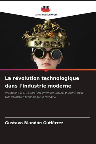 La révolution technologique dans l'industrie moderne