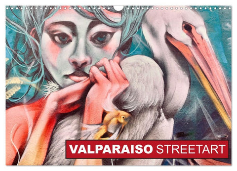 Valparaiso Streetart (Wandkalender 2026 DIN A3 quer), CALVENDO Monatskalender