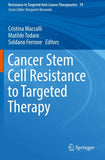 Cancer Stem Cell Resistance to Targeted Therapy