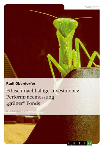 Ethisch-nachhaltige Investments: Performancemessung "grüner" Fonds