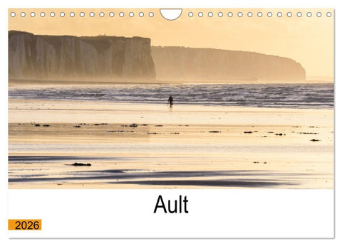 Ault aux portes de la Baie de Somme (Calendrier mural 2026 DIN A4 vertical), CALVENDO calendrier mensuel