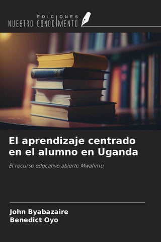 El aprendizaje centrado en el alumno en Uganda