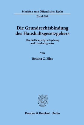 Die Grundrechtsbindung des Haushaltsgesetzgebers.