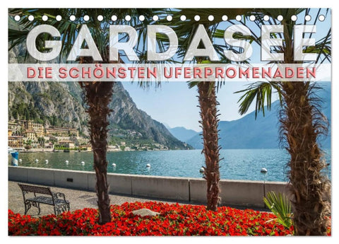 GARDASEE Die schönsten Uferpromenaden (Tischkalender 2026 DIN A5 quer), CALVENDO Monatskalender
