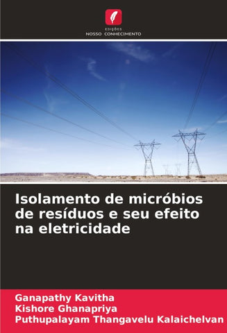 Isolamento de micróbios de resíduos e seu efeito na eletricidade