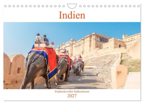 Indien - Eindrucksvoller Subkontinent (Wandkalender 2027 DIN A4 quer), CALVENDO Monatskalender