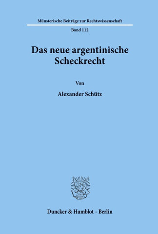 Das neue argentinische Scheckrecht.