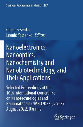 Nanoelectronics, Nanooptics, Nanochemistry and Nanobiotechnology, and Their Applications
