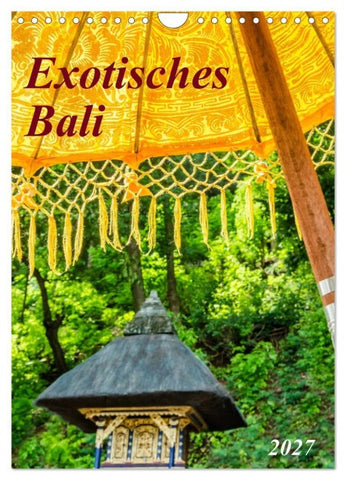 Exotisches Bali (Wandkalender 2027 DIN A4 hoch), CALVENDO Monatskalender