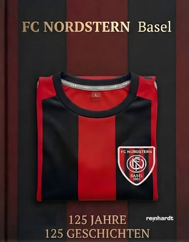 FC Nordstern Basel – 125 Jahre – 125 Geschichten