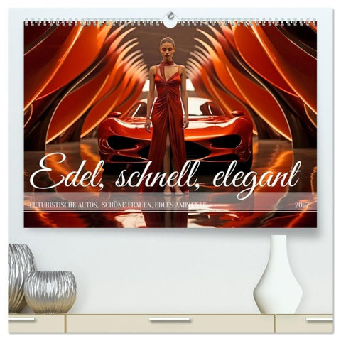 Edel, schnell, elegant (hochwertiger Premium Wandkalender 2027 DIN A2 quer), Kunstdruck in Hochglanz