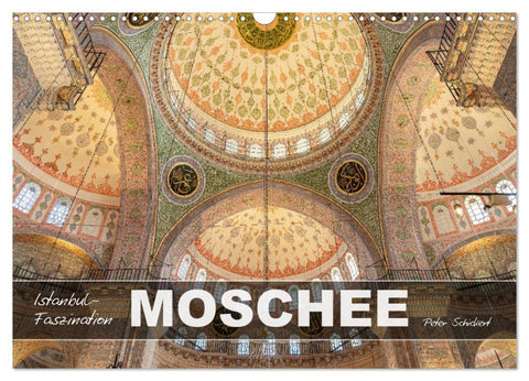 Istanbul - Faszination Moschee (Wandkalender 2026 DIN A3 quer), CALVENDO Monatskalender
