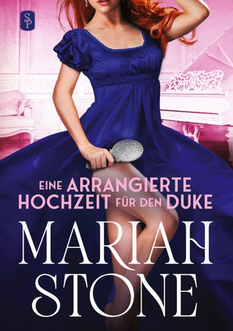 Eine arrangierte Hochzeit für den Duke
